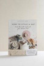 Book titled 'How to Style a Hat-Brittany Cobb